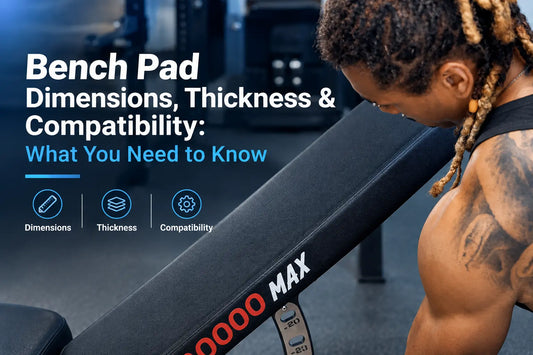 Bench Pad Dimensions, Thickness & Compatibility: What You Need to Know